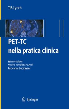 Lynch / Lucignani |  PET-TC nella pratica clinica | Buch |  Sack Fachmedien