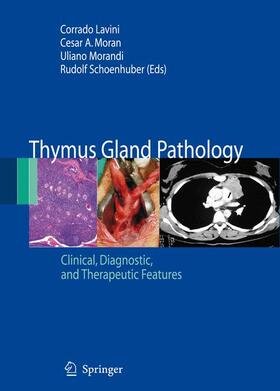 Lavini / Schoenhuber / Moran |  Thymus Gland Pathology | Buch |  Sack Fachmedien