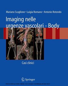 Scaglione / Romano / Rotondo |  Imaging nelle urgenze vascolari - Body | eBook | Sack Fachmedien