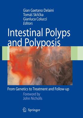 Delaini / Colucci / Skricka |  Intestinal Polyps and Polyposis | Buch |  Sack Fachmedien