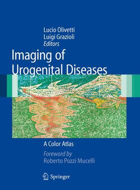 Olivetti / Grazioli |  Imaging of Urogenital Diseases | Buch |  Sack Fachmedien