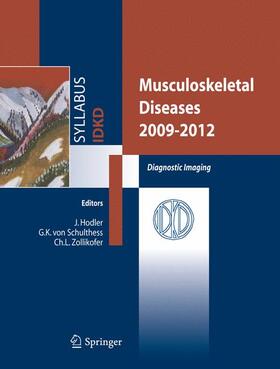 Zollikofer / Schulthess |  Musculoskeletal Diseases 2009-2012 | Buch |  Sack Fachmedien