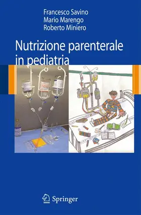 Savino / Marengo / Miniero |  Nutrizione parenterale in pediatria | Buch |  Sack Fachmedien