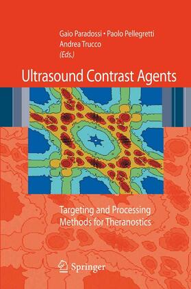 Paradossi / Pellegretti / Trucco |  Ultrasound Contrast Agents | Buch |  Sack Fachmedien