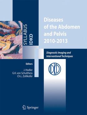 Hodler / Zollikofer / von Schulthess |  Diseases of the abdomen and Pelvis 2010-2013 | Buch |  Sack Fachmedien