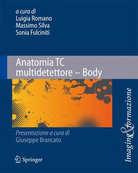 Romano / Silva / Fulciniti |  Anatomia Tc Multidetettore - Body | Buch |  Sack Fachmedien