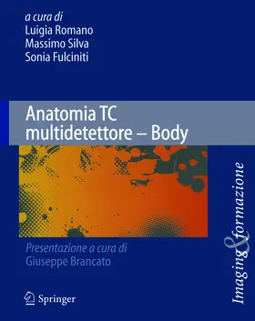 Romano / Silva / Fulciniti |  Anatomia TC multidetettore - Body | eBook | Sack Fachmedien