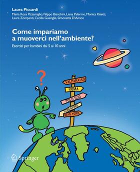 Pizzamiglio / D'Amico / Piccardi |  Come Impariamo a Muoverci Nell'ambiente? | Buch |  Sack Fachmedien