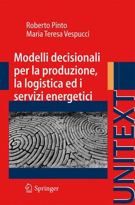Vespucci / Pinto |  Modelli decisionali per la produzione, la logistica ed i servizi energetici | Buch |  Sack Fachmedien