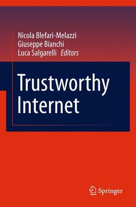 Blefari-Melazzi / Salgarelli / Bianchi |  Trustworthy Internet | Buch |  Sack Fachmedien