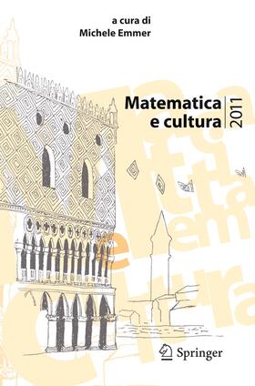 Emmer |  Matematica e cultura 2011 | Buch |  Sack Fachmedien