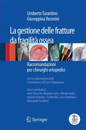 Tarantino / Resmini |  La Gestione Delle Fratture Da Fragilità Ossea | Buch |  Sack Fachmedien