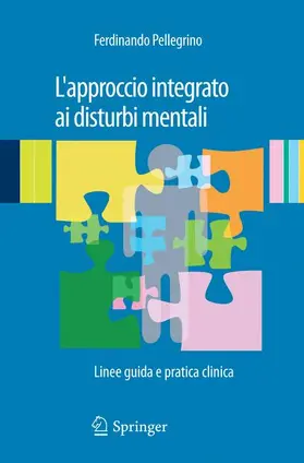 Pellegrino |  L'Approccio Integrato AI Disturbi Mentali | Buch |  Sack Fachmedien