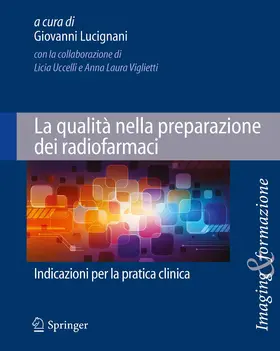 Lucignani |  La qualità nella preparazione dei radiofarmaci | eBook | Sack Fachmedien