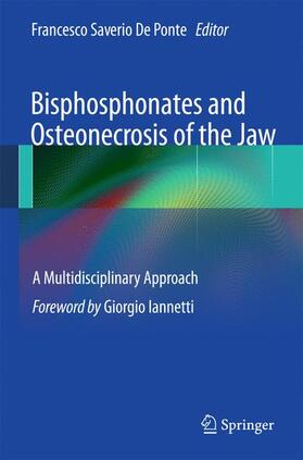 De Ponte |  Bisphosphonates and Osteonecrosis of the Jaw: A Multidisciplinary Approach | Buch |  Sack Fachmedien