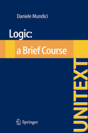Mundici |  Logic: a Brief Course | Buch |  Sack Fachmedien