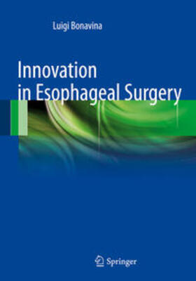 Bonavina |  Innovation in Esophageal Surgery | Buch |  Sack Fachmedien