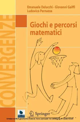 Delucchi / Gaiffi / Pernazza |  Giochi e percorsi matematici | eBook | Sack Fachmedien