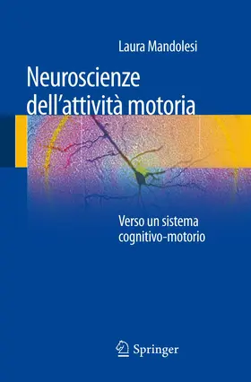 Mandolesi |  Neuroscienze dell'attività motoria | Buch |  Sack Fachmedien