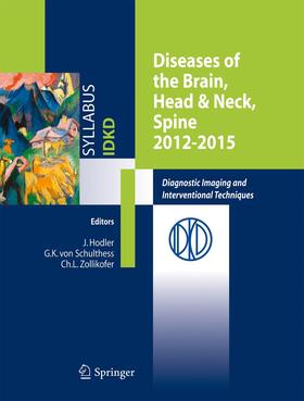 Hodler / von Schulthess / Zollikofer |  Diseases of the Brain, Head & Neck, Spine 2012-2015 | Buch |  Sack Fachmedien