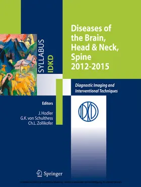 Hodler / von Schulthess / Zollikofer |  Diseases of the Brain, Head & Neck, Spine 2012-2015 | eBook | Sack Fachmedien