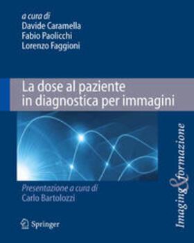 Caramella / Faggioni / Paolicchi |  La dose al paziente in diagnostica per immagini | Buch |  Sack Fachmedien