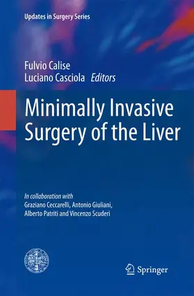 Casciola / Calise |  Minimally Invasive Surgery of the Liver | Buch |  Sack Fachmedien