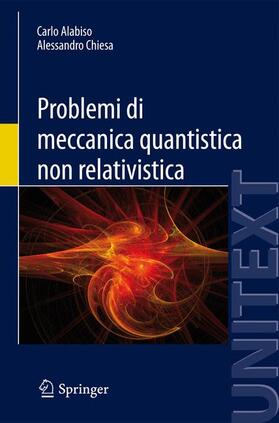 Chiesa / Alabiso |  Problemi di meccanica quantistica non relativistica | Buch |  Sack Fachmedien