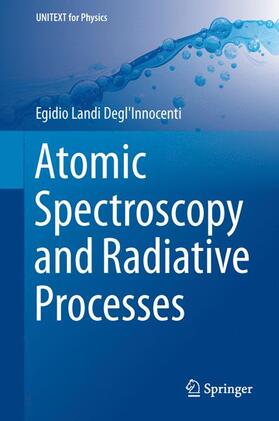 Landi Degl'Innocenti |  Atomic Spectroscopy and Radiative Processes | Buch |  Sack Fachmedien