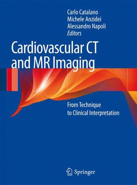Catalano / Anzidei / Napoli |  Cardiovascular CT and MR Imaging | Buch |  Sack Fachmedien