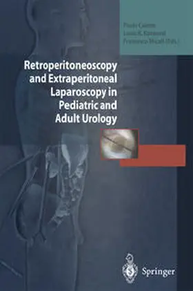 Caione / Kavoussi / Micali |  Retroperitoneoscopy and Extraperitoneal Laparoscopy in Pediatric and Adult Urology | eBook | Sack Fachmedien