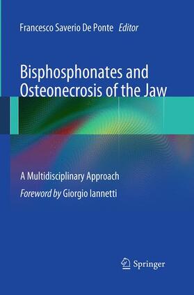 De Ponte |  Bisphosphonates and Osteonecrosis of the Jaw: A Multidisciplinary Approach | Buch |  Sack Fachmedien