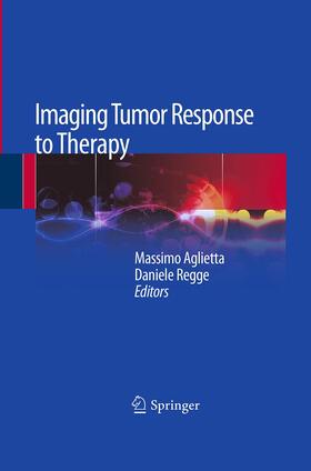 Regge / Aglietta |  Imaging Tumor Response to Therapy | Buch |  Sack Fachmedien