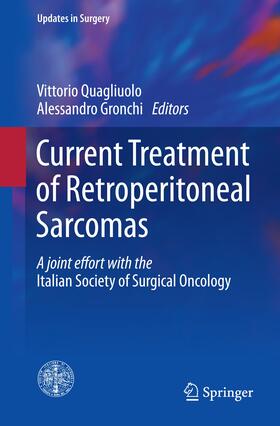 Quagliuolo / Gronchi |  Current Treatment of Retroperitoneal Sarcomas | Buch |  Sack Fachmedien