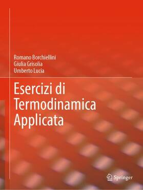 Borchiellini / Lucia / Grisolia |  Esercizi di Termodinamica Applicata | Buch |  Sack Fachmedien