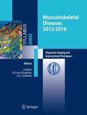 Hodler / von Schulthess / Zollikofer |  Musculoskeletal Diseases 2013-2016 | Buch |  Sack Fachmedien