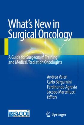 Valeri / Martellucci / Bergamini |  What's New in Surgical Oncology | Buch |  Sack Fachmedien