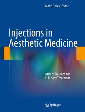 Goisis |  Injections in Aesthetic Medicine | Buch |  Sack Fachmedien
