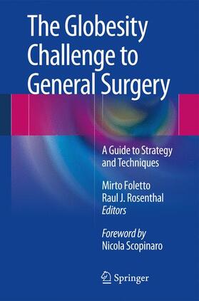 Rosenthal / Foletto |  The Globesity Challenge to General Surgery | Buch |  Sack Fachmedien
