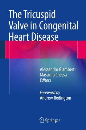 Chessa / Giamberti |  The Tricuspid Valve in Congenital Heart Disease | Buch |  Sack Fachmedien