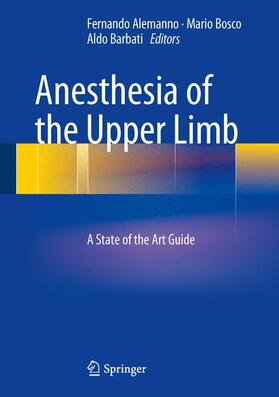 Alemanno / Bosco / Barbati |  Anesthesia of the Upper Limb | Buch |  Sack Fachmedien