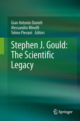 Danieli / Minelli / Pievani |  Stephen J. Gould: The Scientific Legacy | eBook | Sack Fachmedien