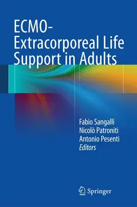 Sangalli / Patroniti / Pesenti |  ECMO-Extracorporeal Life Support in Adults | Buch |  Sack Fachmedien