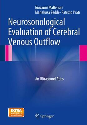 Malferrari / Zedde / Prati |  Neurosonological Evaluation of Cerebral Venous Outflow | Buch |  Sack Fachmedien