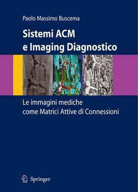 Buscema |  Sistemi ACM e Imaging Diagnostico | Buch |  Sack Fachmedien