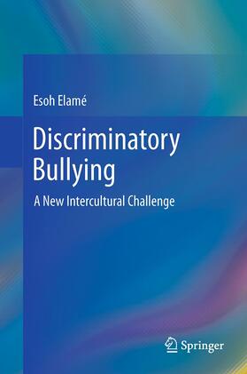 Elamé |  Discriminatory Bullying | Buch |  Sack Fachmedien