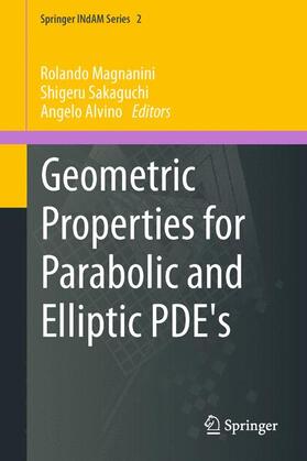 Magnanini / Alvino / Sakaguchi |  Geometric Properties for Parabolic and Elliptic PDE's | Buch |  Sack Fachmedien