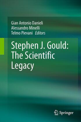 Danieli / Pievani / Minelli |  Stephen J. Gould: The Scientific Legacy | Buch |  Sack Fachmedien