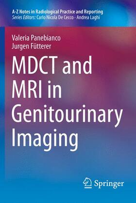 Fütterer / Panebianco |  MDCT and MRI in Genitourinary Imaging | Buch |  Sack Fachmedien