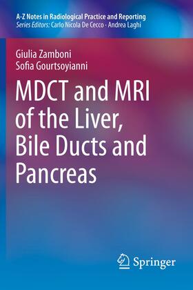 Gourtsoyianni / Zamboni |  MDCT and MRI of the Liver, Bile Ducts and Pancreas | Buch |  Sack Fachmedien